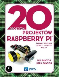 20 prostych projektów Raspberry Pi - WN PWN