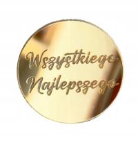 Wszystkiego Najlepszego Dekor Kółko z Grawerem 5cm Plexi Złote Lustro