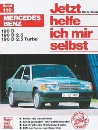 Mercedes-Benz: 190 D/ 190 D 2.5/ 190 D 2.5 Turbo /