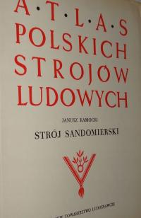 Atlas Polskich Strojów Ludowych - Sandomierski BDB