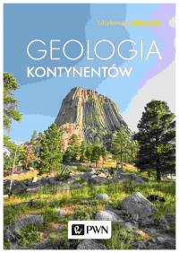 Geologia kontynentów Włodzimierz Mizerski