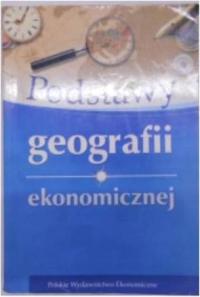 Podstawy geografii ekonomicznej - pod red J.Wrony