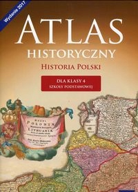 Atlas Historyczny HISTORIA POLSKI klasa 4 NOWA ERA