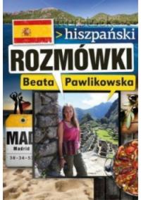 Beata Pawlikowska - Rozmówki Hiszpański