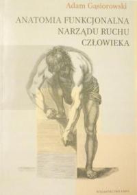 Anatomia funkcjonalna narządu ruchu człowieka