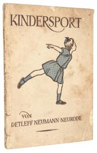 Neumann-Neurode KINDERSPORT: Korperubungen fur das fruhe Kindesalter [1928]