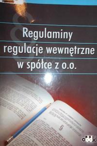 Regulaminy i regulacje wewnętrzne w spółce Z.O.O