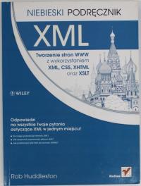 XML TWORZENIE STRON WWW Z WYKORZYSTANIEM XML CSS XHTML ORAZ XSLT Huddleston