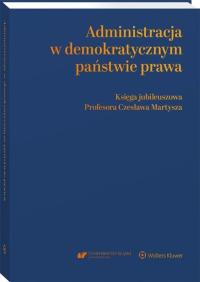 Administracja w demokratycznym państwie prawa