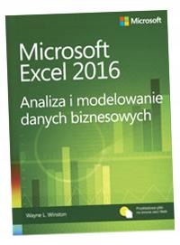 MICROSOFT EXCEL 2016 АНАЛИЗ И МОДЕЛИРОВАНИЕ БИЗНЕС-ДАННЫХ УИНСТОН УЭЙН