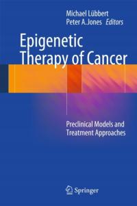 Epigenetic Therapy of Cancer: Preclinical Models a