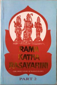Rama Katha Rasavahini - The sweet story of Rama's