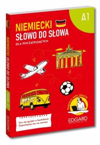 Niemiecki. Słowo Do Słowa. Poziom A1 Wyd. Edgard