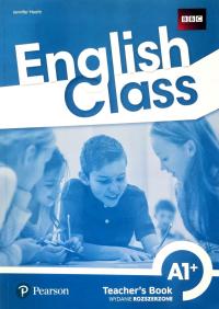 English Class A1+. Teacher's book + kod dostępu