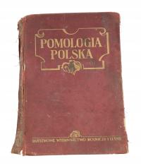 POMOLOGIA POLSKA St. Bębenek WYDAWNICTWO ROLNICZE I LESNE Warszawa 1952