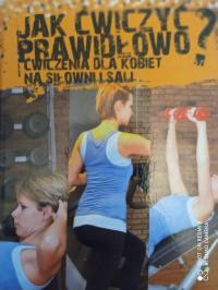 Jak ćwiczyć prawidłowo? Ćwiczenia dla kobiet