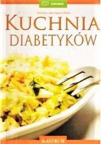 Kuchnia diabetyków Barbara Jakimowicz-Klein