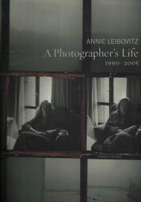 A Photographer's Life 1990-2005 Annie Leibovitz