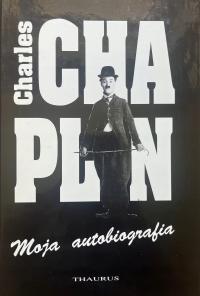 MOJA AUTOBIOGRAFIA CHARLES CHAPLIN