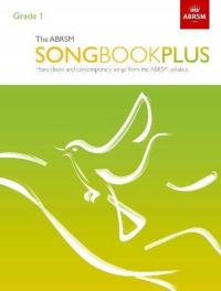 THE ABRSM SONGBOOK PLUS, GRADE 1: MORE CLASSIC AND