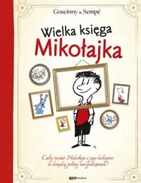 Wielka księga Mikołajka - Rene Goscinny Jean-Jacqu