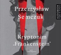 Kryptonim Frankenstein Przemysław Semczuk Audioboo