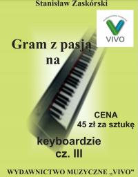 Gram z pasją na keyboardzie. Część 3