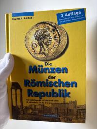 Die Munzen der Romischen Republik Rainer Albert (Reprint)