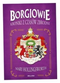 Borgiowie - Mary Hollingsworth