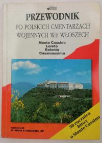 Przewodnik po polskich cmentarzach wojennych we Włoszech - Studziński