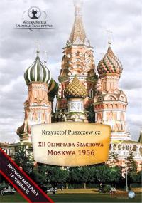 XII OLIMPIADA SZACHOWA – MOSKWA 1956 KRZY.. EBOOK