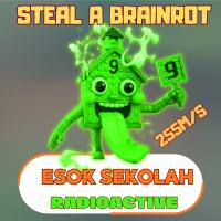 Esok Sekolah Radioactive 255m/s| Steal A Brainrot | Brainrot God | Roblox