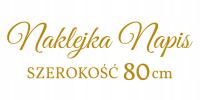 naklejka napis szerokości 80cm - twój tekst