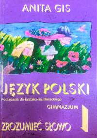 Język polski 1. Podręcznik do kształcenia językowego. Zrozumieć słowo
