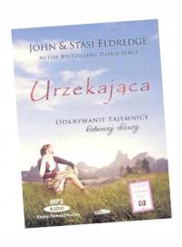 URZEKAJĄCA AUDIOBOOK JOHN ELDREDGE, STASI ELDRED..