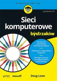 SIECI KOMPUTEROWE DLA BYSTRZAKÓW Doug Lowe