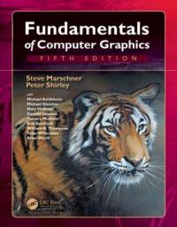 Fundamentals of Computer Graphics STEVE (CORNELL UNIVERSITY MARSCHNER