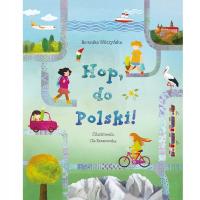HOP DO POLSKI Książka Wydawnictwo Niewielkie Wilczyńska Berenika