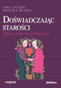 Doświadczając starości. Zdrowie psychiczne osób