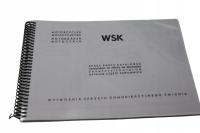 КАТАЛОГ ЗАПЧАСТЕЙ РУКОВОДСТВО ПО РЕМОНТУ WSK 270 СТРАНИЦ
