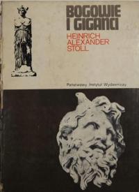 Heinrich Aleksander Stoll - Bogowie i giganci