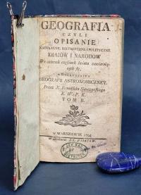 GEOGRAFIA CZYLI OPISANIE kraiów i narodów... 1794