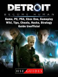 Detroit Become Human Game, PC, PS4, Xbox One, Game