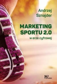 MARKETING SPORTU 2.0, SZNAJDER ANDRZEJ
