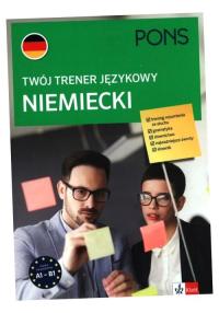 TWÓJ TRENER JĘZYKOWY. NIEMIECKI A1-B1 PONS PRACA ZBIOROWA