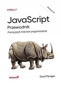 JAVASCRIPT. ПУТЕВОДИТЕЛЬ. ЗНАЙ ЯЗЫК МАСТЕРОВ... DAVID FLANAGAN