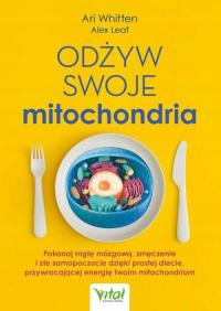 Odżyw swoje mitochondria - Ari Whitten | Ebook