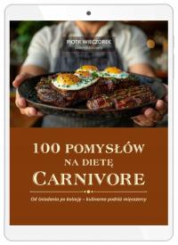 100 Pomysłów Na Dietę Carnivore