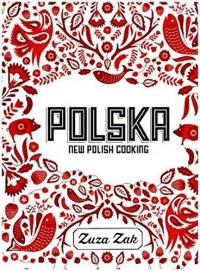 Polska. New Polish Cooking. Wersja angielska