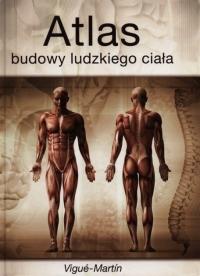 Jordi Vigue - Atlas budowy ludzkiego ciała